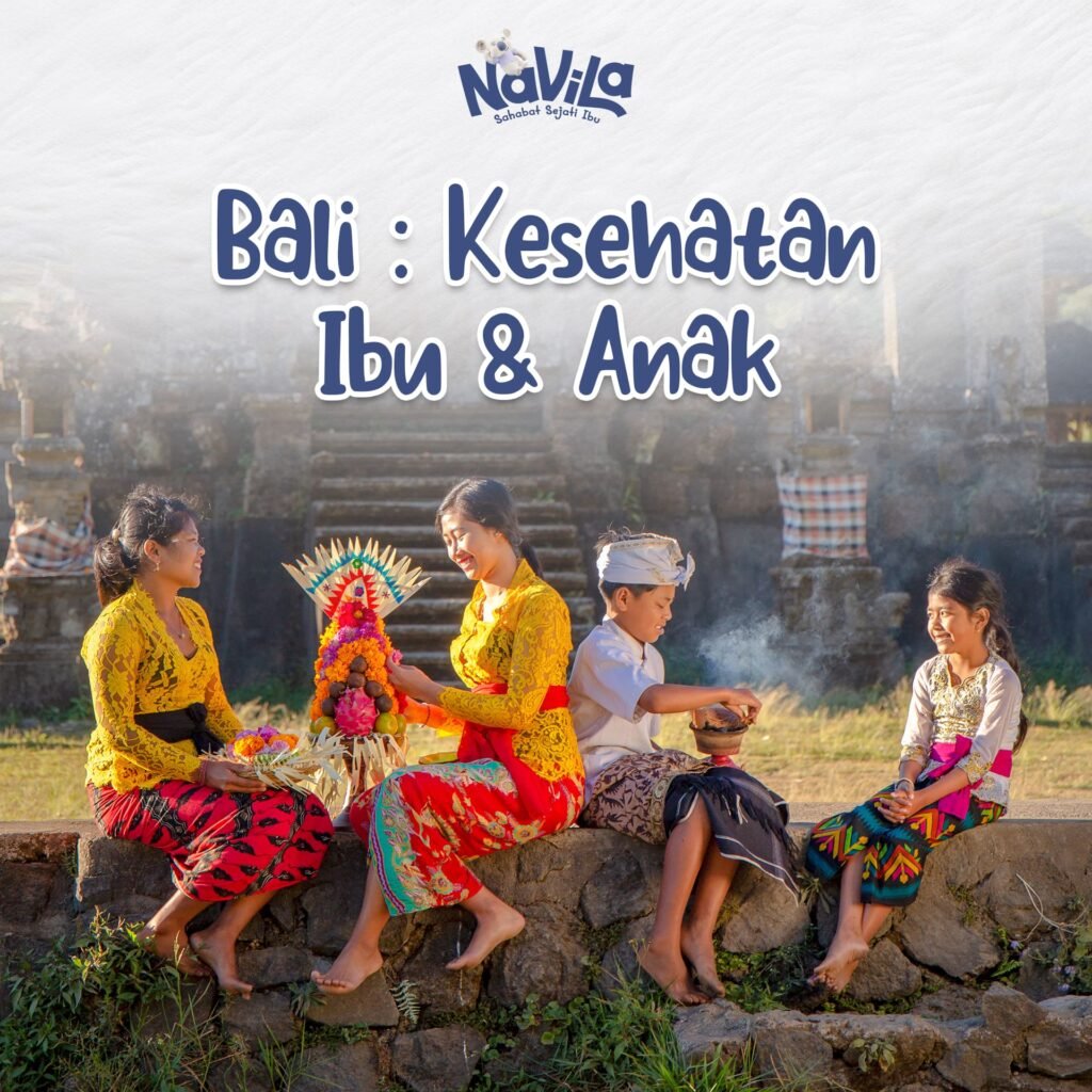 Menguak Tradisi Budaya Bali dalam Kesehatan Ibu dan Anak