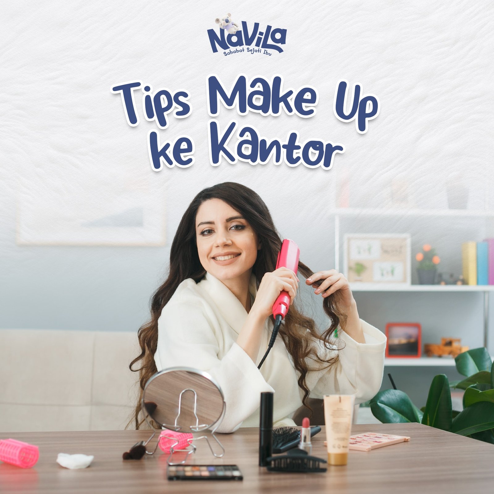 Tips Make Up ke Kantor untuk Bunda Sibuk