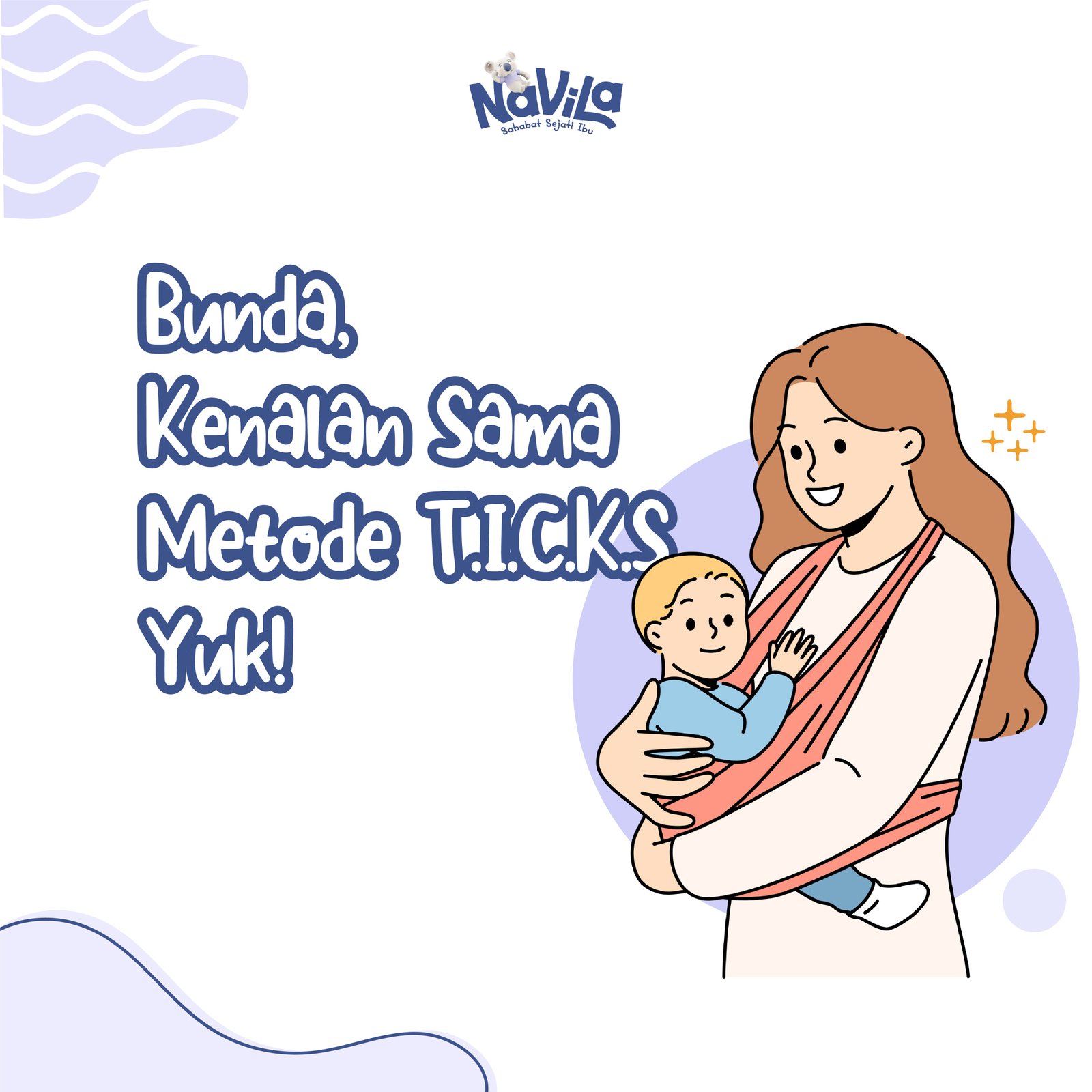 Apa itu Metode TICKS? Amankah untuk Bayi?