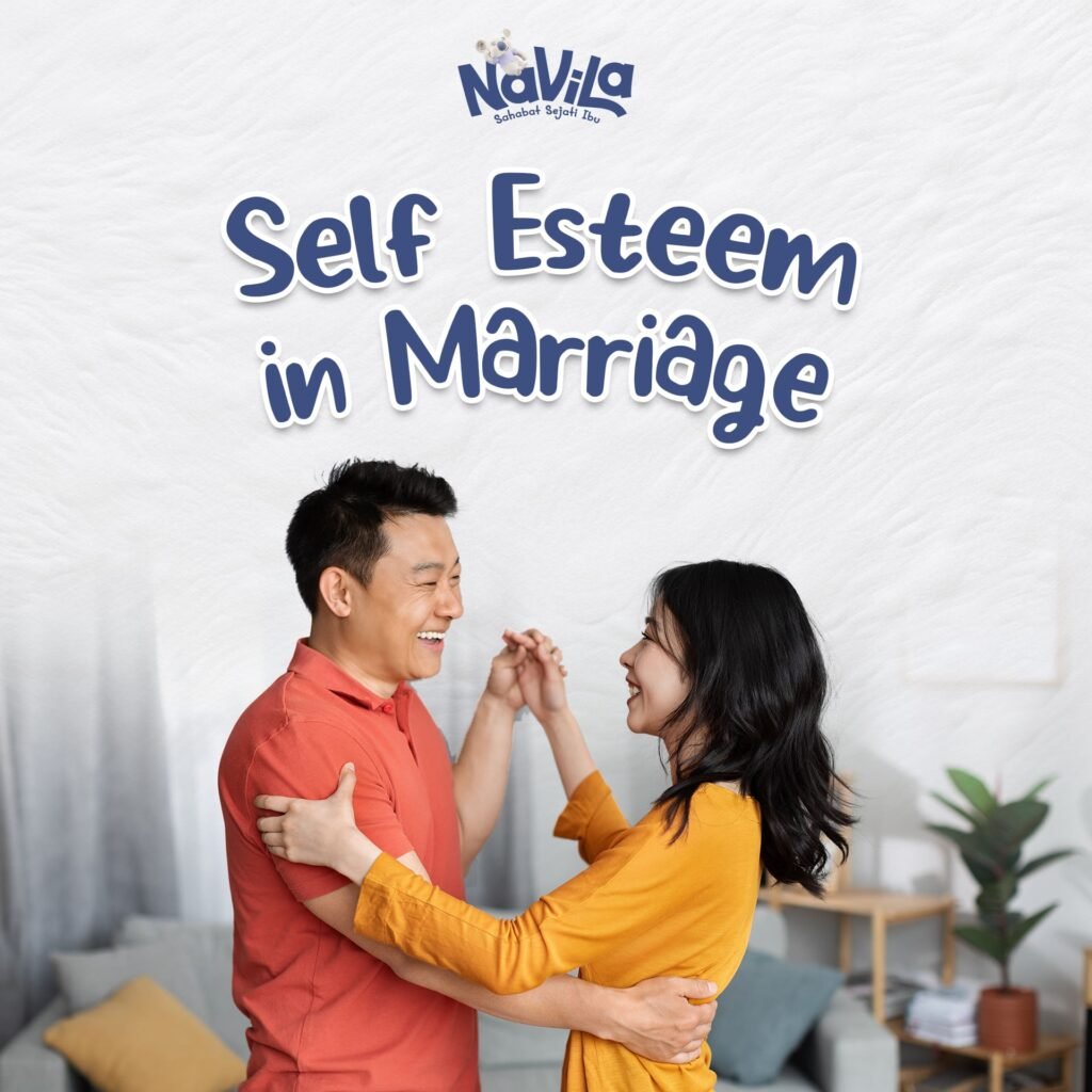 Apa Itu Self Esteem? Bagaimana Dampaknya dalam Rumah Tangga