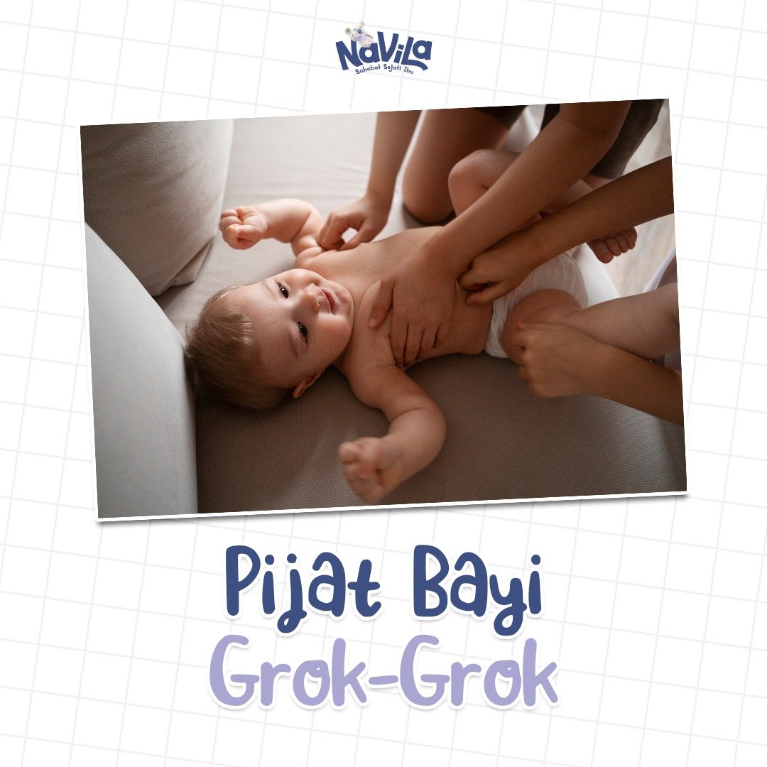 Cara Tradisional Menghilangkan Grok-Grok pada Bayi dengan Navila