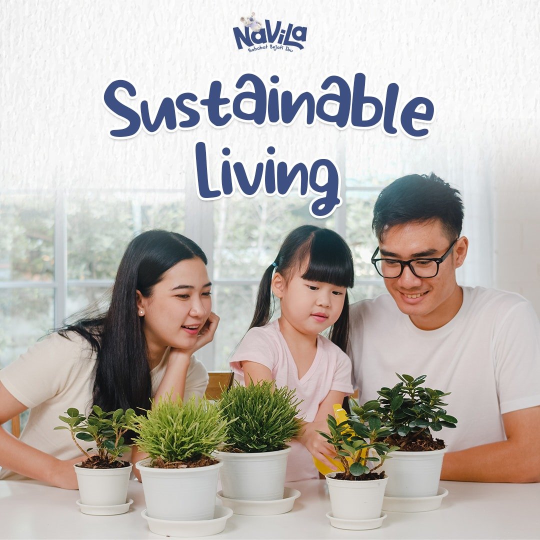 Sustainable Living adalah Gaya Hidup Cinta Bumi Masa Kini