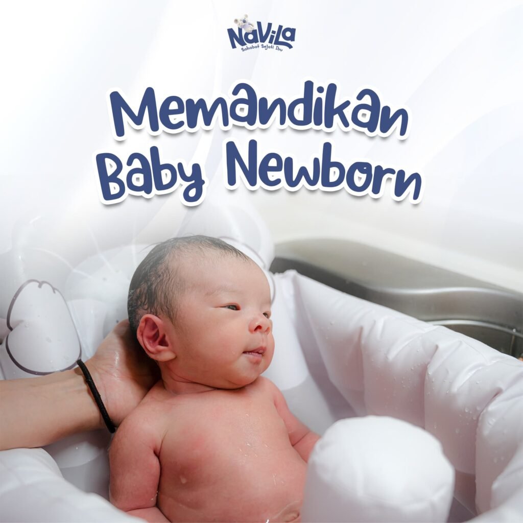 Panduan Memandikan Bayi Baru Lahir dan Perawatan Tali Pusar