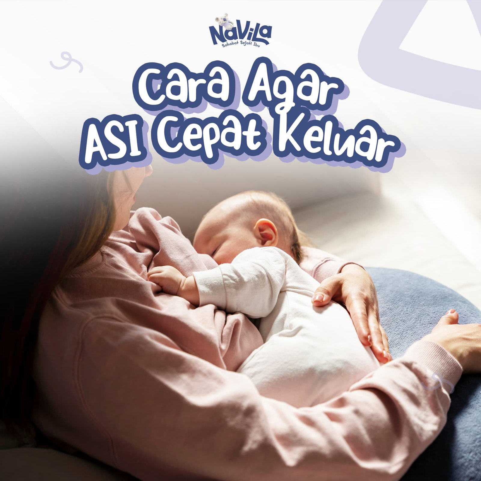 7 Cara Merangsang Agar ASI Cepat Keluar setelah Melahirkan