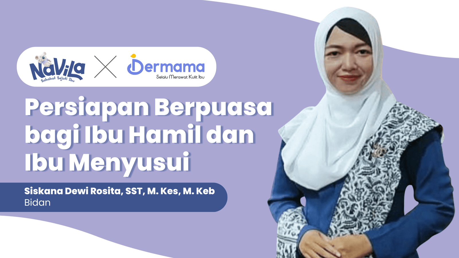 Keseruan KulWap Navila X Dermama Bahas Tuntas Persiapan Puasa untuk Bumil dan Busui