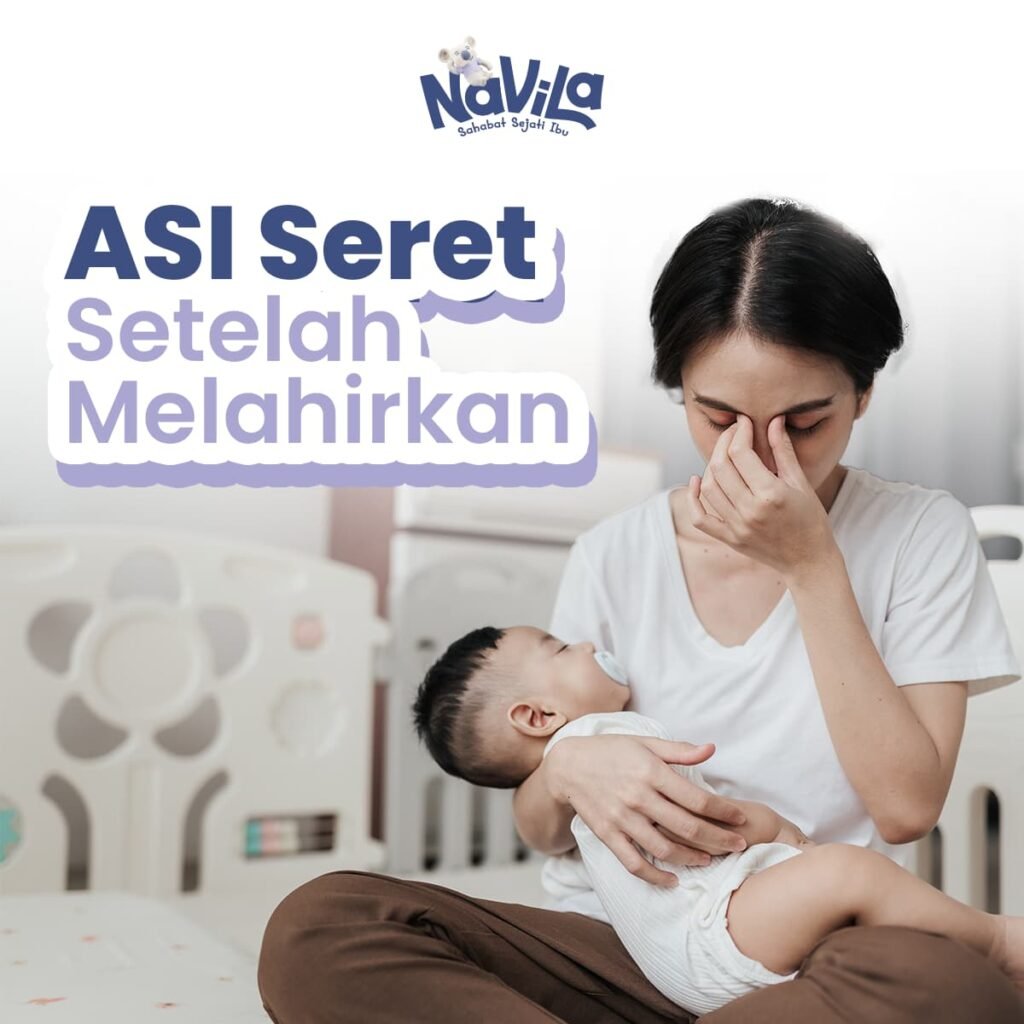 Penyebab dan Cara Mengatasi ASI Seret Setelah Melahirkan