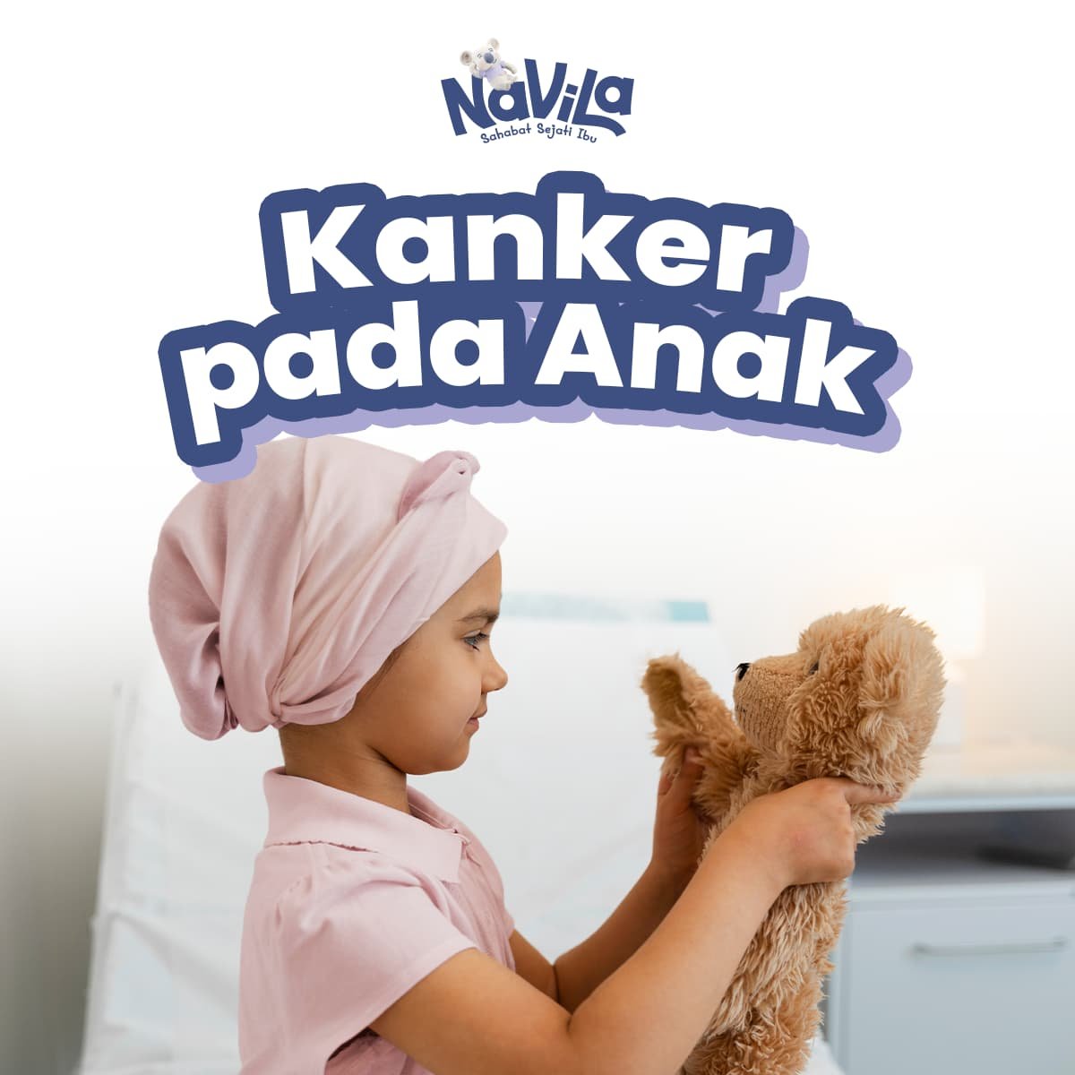 Jenis dan Gejala Kanker Anak yang Harus Diwaspadai Orang Tua