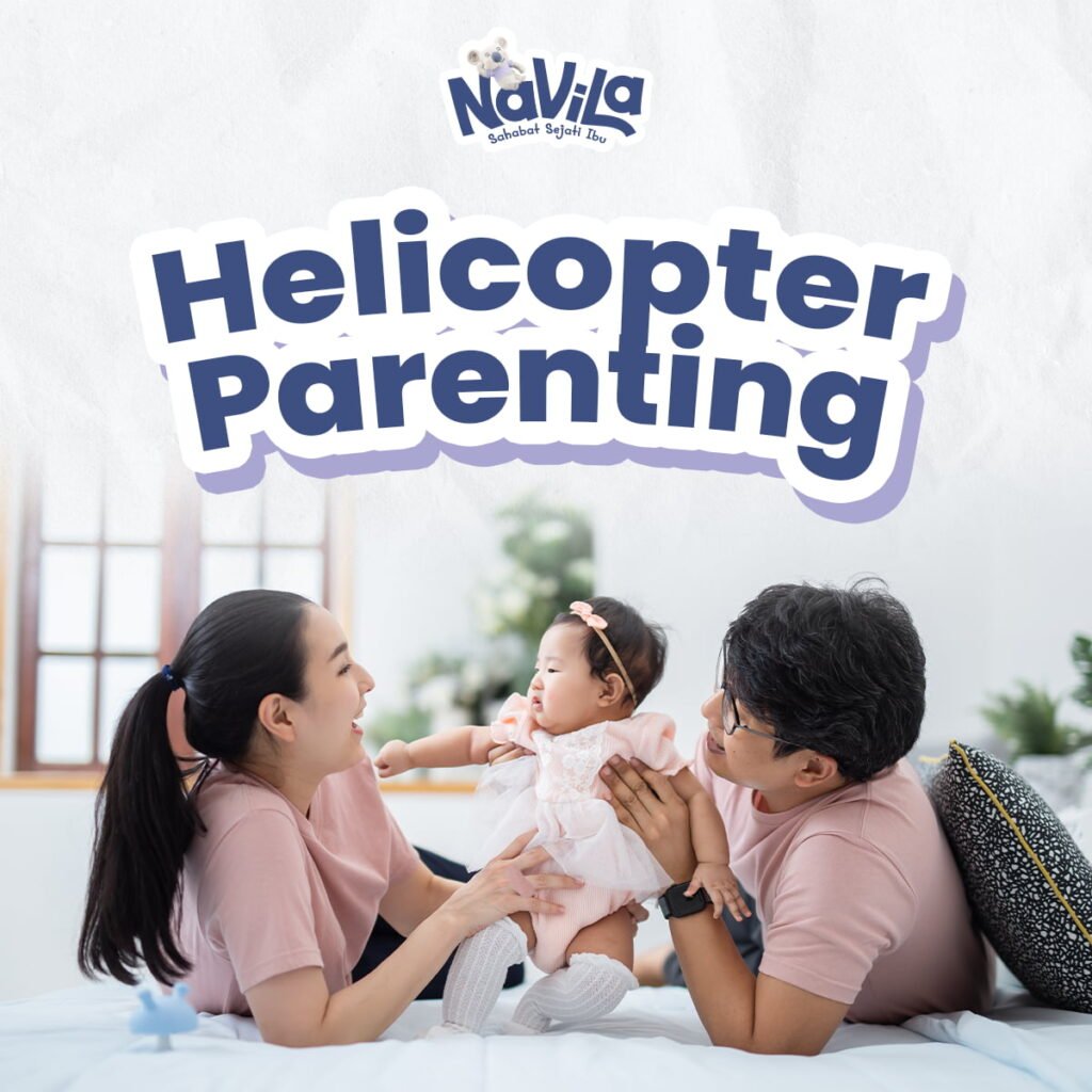 Dampak Helicopter Parenting yang Bisa Hambat Kemandirian Anak