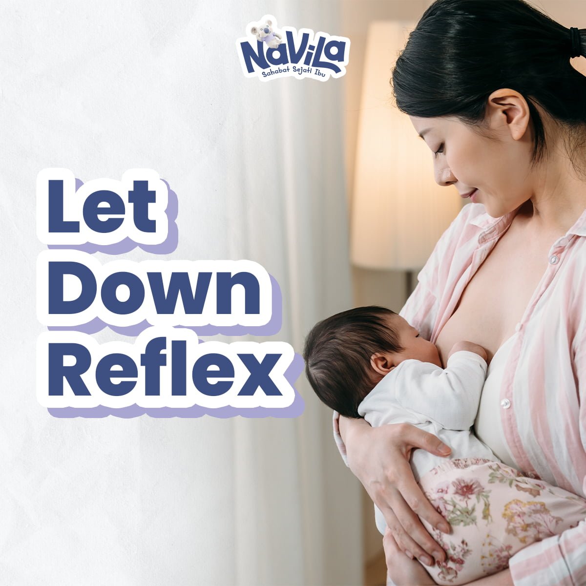 Let-Down Reflex dan Pengaruhnya pada Proses Menyusui yang Efektif