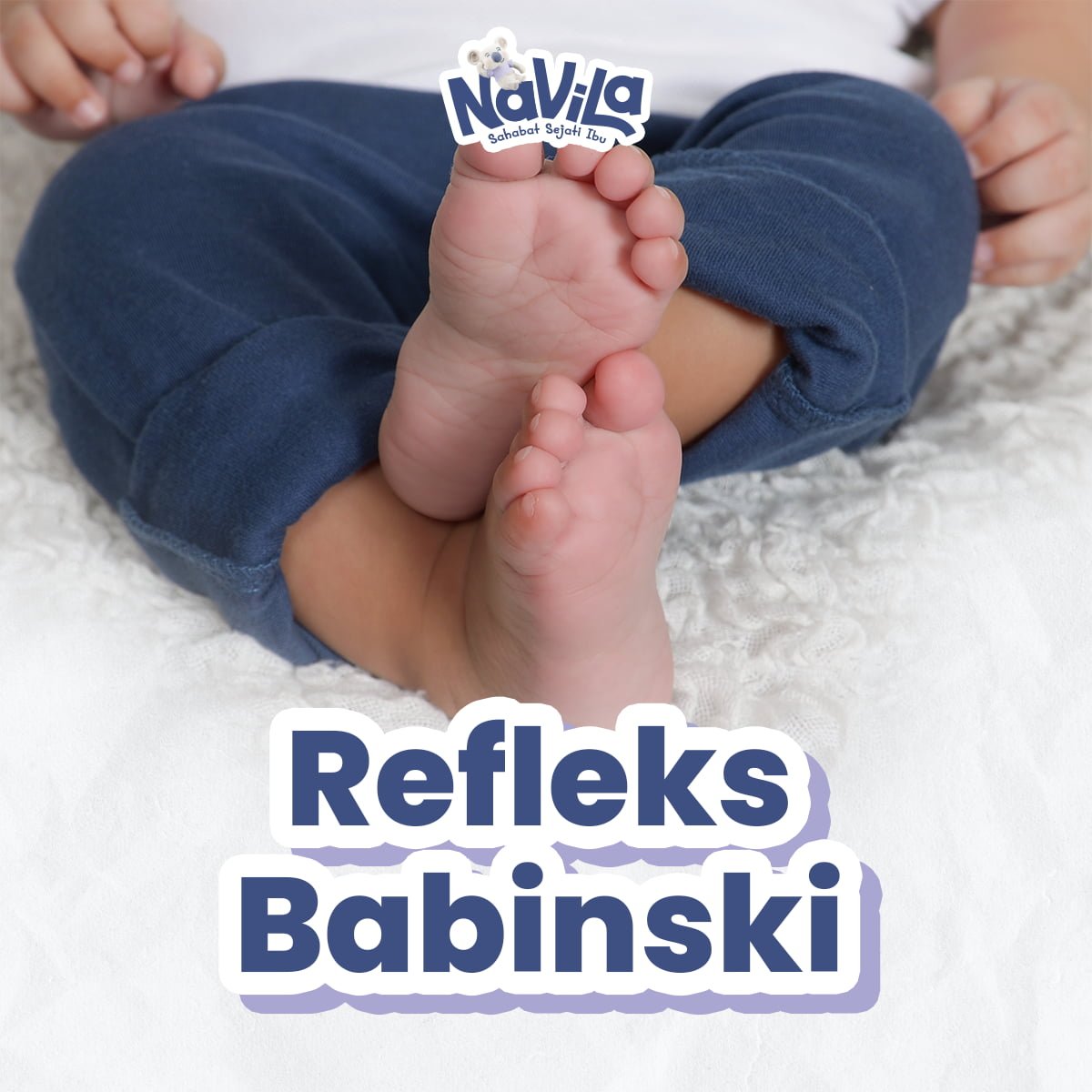 Mengenal Refleks Babinski pada Perkembangan Bayi
