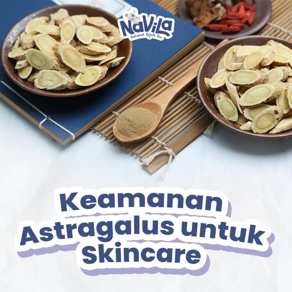 Pendapat Ahli Tentang Keamanan Astragalus dalam Skincare Ibu Hamil