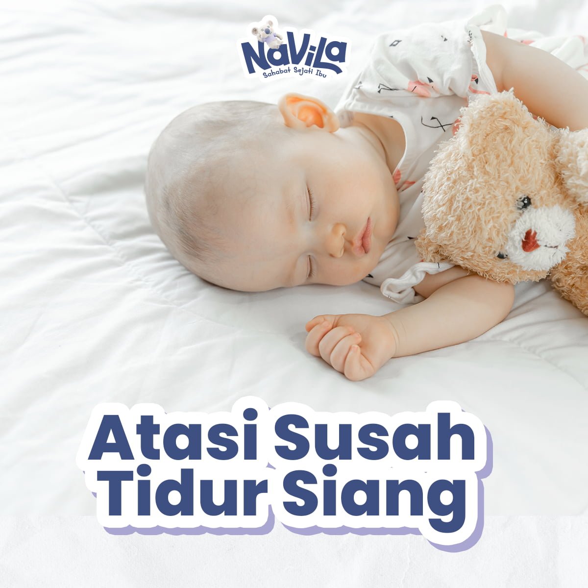 Penyebab Si Kecil Susah Tidur Siang serta Cara Ampuh Atasinya