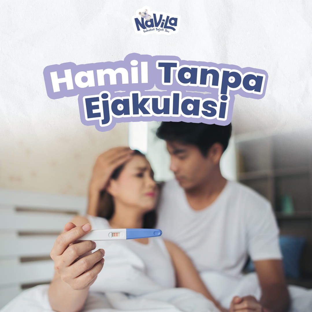 Benarkah Bisa Hamil Tanpa Ejakulasi di Dalam Rahim Ini Penjelasan Medisnya