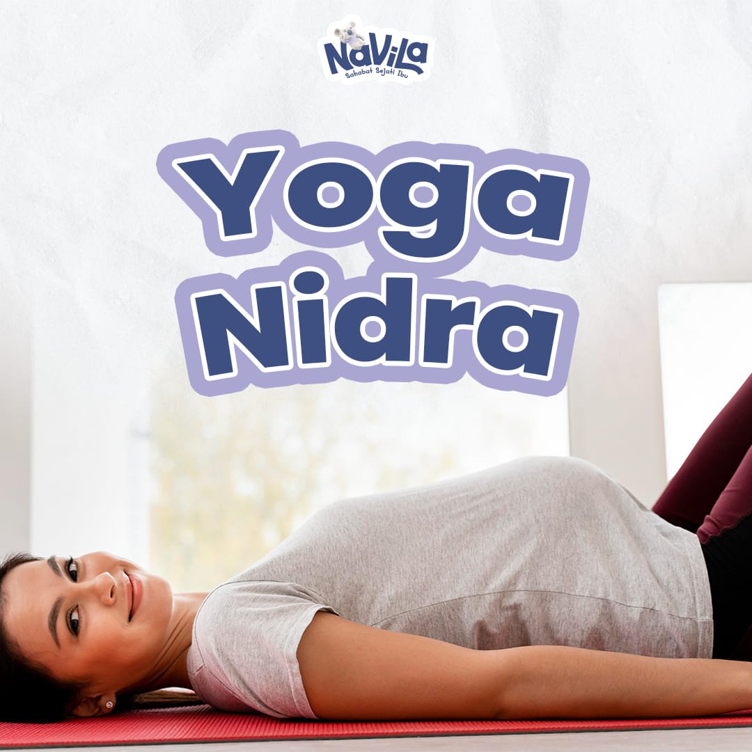 Memahami Yoga Nidra dan Manfaatnya bagi Kesehatan Ibu Hamil