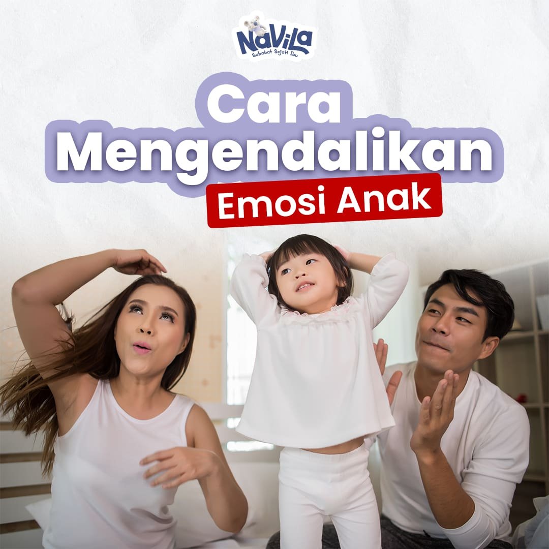 Cara Membantu Mengendalikan dan Mengelola Emosi Anak dengan Baik