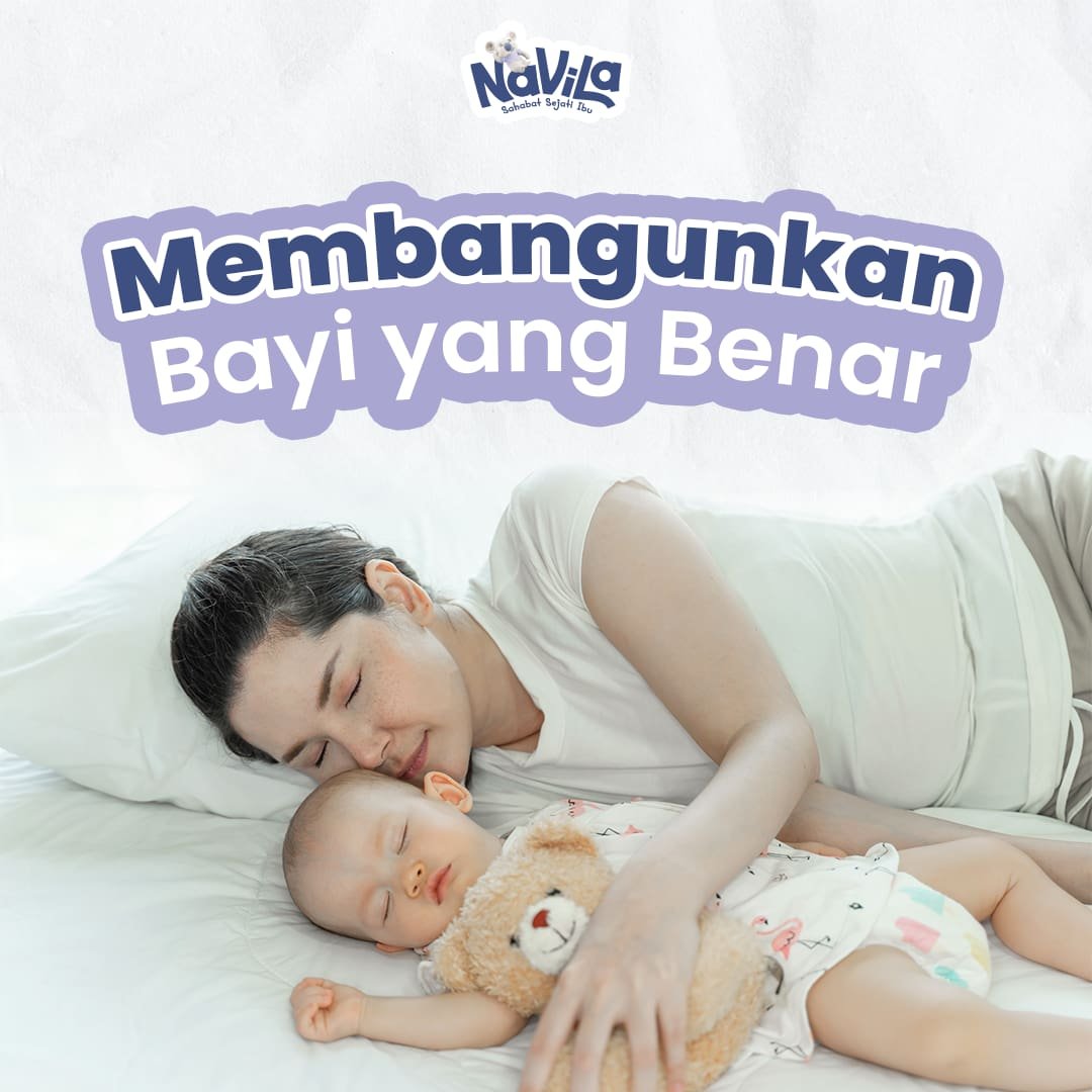 Cara Tepat Membangunkan Bayi di Siang Hari Agar Tidak Tantrum