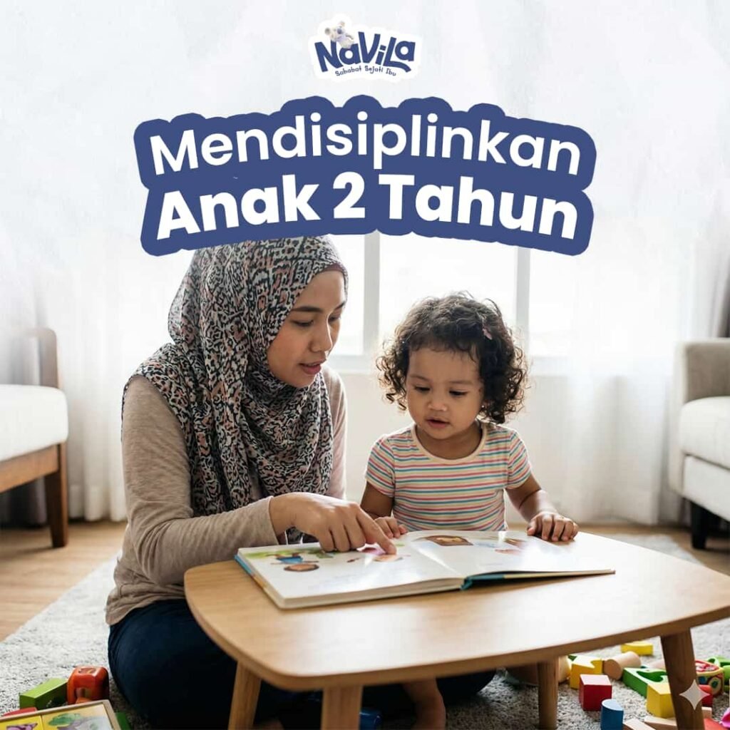 Cara Mendisiplinkan Anak Usia 2 Tahun dengan Pendekatan Lembut